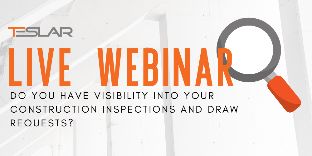 REGISTER TODAY: Do You Have Visibility Into Your Construction Inspections and Draw Requests?